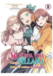 Yermo Ediciones Y Publicaciones, S.L. Mi nueva vida como villana 08: Todos los caminos me condenan