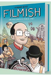 Penguin Random House Grupo Editorial Filmish. Un viaje gráfico por el cine