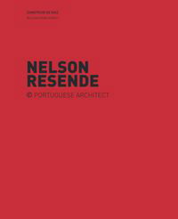 Nelson Resende - Construir de Raiz / Recuperar, José Manuel das Neves - UZINA BOOKS