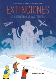 Extinciones: El crepúsculo de las especies, Alexandre Franc - GARBUIX BOOK