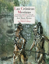 REINO DE CORDELIA, Las crónicas mestizas, José María Merino - REINO DE CORDELIA