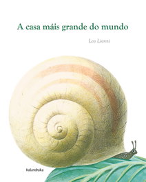 KALANDRAKA, A casa máis grande do mundo - Leo Lionni