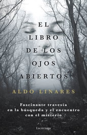 LUCIERNAGA EDICIONES, El libro de los ojos abiertos, Aldo Linares - LUCIERNAGA EDICIONES