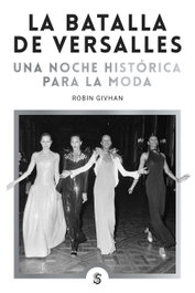 SUPERFLUA, La batalla de Versalles - Robin Givhan