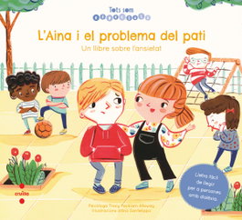 CRUILLA L'Aina i el problema del pati, Tracy Packiam Alloway - TOTS SOM ESPECIALS