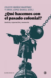 ¿Qué hacemos con el pasado colonial?, Desconocido - BELLATERRA