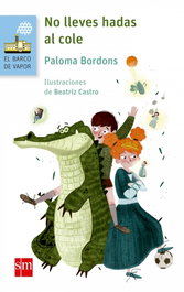 No lleves hadas al cole, Paloma Bordons - SM