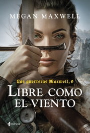 ESENCIA Las guerreras Maxwell, 9. Libre como el viento