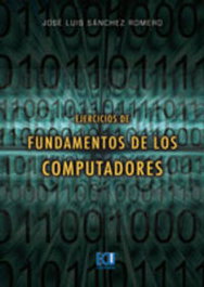 Ejercicios de fundamentos de los computadores, José Luis Sánchez Romero - ECU