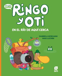 SM, Ringo y Oti en el río de aquí cerca - Gabriela Keselman