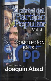 Cibeles Editorial, El cartel del partido popular vol-3, Joaquín Abad