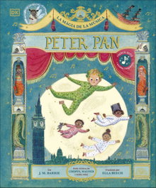 DORLING KINDERSLEY (DK), La màgia de la música: Peter Pan - J.M. Barrie