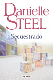 Secuestrado, Danielle Steel - DEBOLSILLO