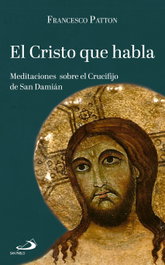 El Cristo que habla, Francesco Patton - SAN PABLO EDITORIAL