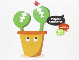 BAULA Projecte: plantes carnívores: ho has vist? 2016, AA.VV. - BAULA