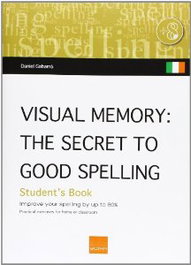 BOIRA EDITORIAL The secret for good spelling, Daniel Gabarro - BOIRA EDITORIAL