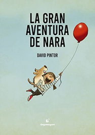 La gran aventura de Nara, la, David Pintor - DEGOMAGOM