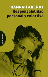 Responsabilidad personal y colectiva, Hannah Arendt - PAGINA INDOMITA