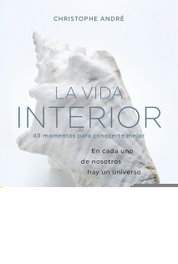 La vida interior, Christophe André - PAIDOS