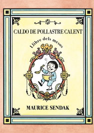 KALANDRAKA, Caldo de pollastre calent, Maurice Sendak