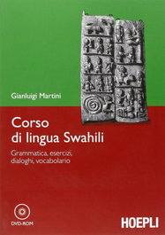 Corso di lingua Swahili, Gianluigi Martini - ULRICO HOEPLI