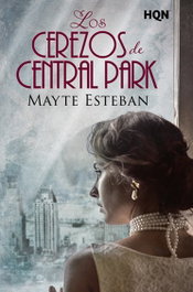 Los cerezos de Central Park, Mayte Esteban - HARPER COLLINS IBERICA