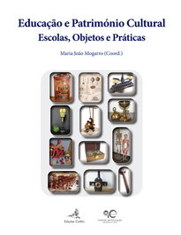 EDUCAÇÃO E PATRIMÓNIO CULTURAL: ESCOLAS, OBJECTOS E PRÁTICAS, VV.AA. - EDIÇOES COLIBRI