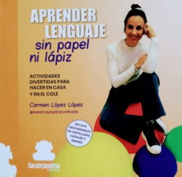 Aprender lenguaje sin papel ni lápiz, Carmen López López - SAR ALEJANDRIA EDICIONES