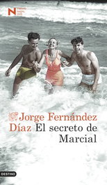 El secreto de Marcial, Jorge Fernández Díaz - DESTINO