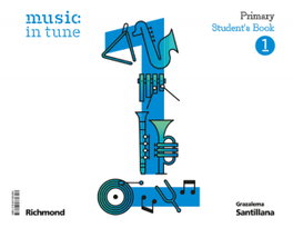 GRAZALEMA, MUSIC IN TUNE 1 PRIMARY STUDENT'S BOOK - AA.VV