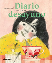 A BUEN PASO, Diario desayuno - Alicia Bululú