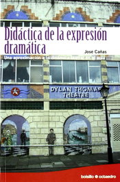OCTAEDRO EDICIONES, Didáctica de la expresión dramática (Ed. Bolsillo), José Cañas Torregrosa - OCTAEDRO EDICIONES