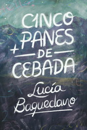 Cinco panes de cebada, Lucía Baquedano - SM