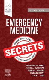 ELSEVIER UK Emergency Medicine Secrets, Bakes/Buchanan/Moreira/Byyny/Pons - ELSEVIER UK