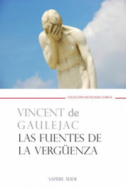 Las fuentes de la vergüenza, Vincent De Gaulejac - SAPERE AUDE