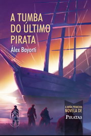 A tumba do último pirata, Alex Bayorti - BOADICEA