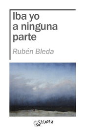 SLOPER IBA YO A NINGUNA PARTE (La Noche Polar)