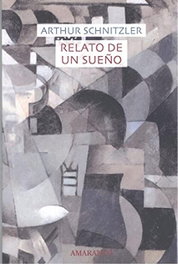 Relato de un sueño, Arthur Schnitzler - AMARANTO EDITORES, S.L.
