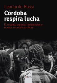 EDUVIM (IBD) Córdoba respira lucha, Leonardo Javier Rossi