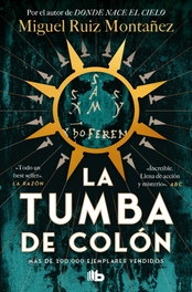 La tumba de Colón, Miguel Ruiz Montañez - B DE BOLSILLO