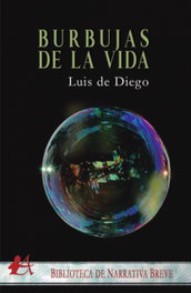 Burbujas de la vida, Luis De Diego - EDITORIAL ADARVE