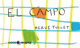 El Campo, Hervé Tullet - COCO BOOKS