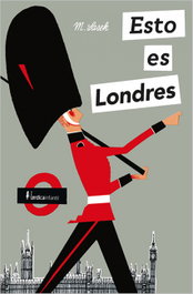 Esto es Londres, VV.AA. - NORDICA LIBROS