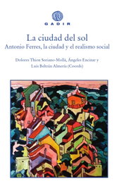 La ciudad del sol, Dolores Thion; Ángeles Encinar; Luis Beltrán - GADIR EDITORIAL
