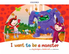 OXFORD UNIVERSITY PRESS I WANT TO BE A MONSTER (STORYBOOK) PACK