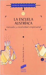 SINTESIS EDITORIAL, La escuela austriaca - SINTESIS EDITORIAL