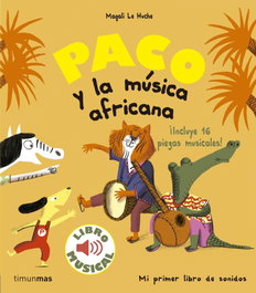 TIMUN MAS, PACO Y LA MÚSICA AFRICANA, Magali Le Huche - TIMUN MAS