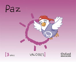OXFORD UNIVERSITY PRESS, Educación en Valores 3 años. Paz - VV.AA.
