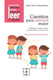 CEPE, Cuentos para convivir mejor. Habilidades sociales, empatía y normas básicas de convivencia - CEPE