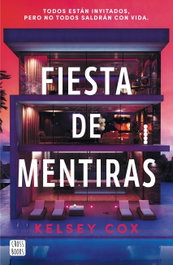 Fiesta de mentiras, Kelsey Cox - CROSSBOOKS